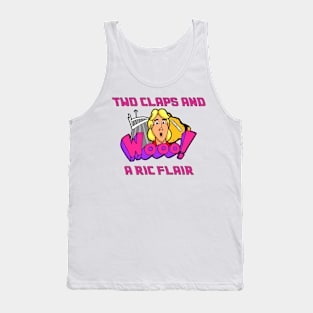 2 claps and a Ric Flair Tank Top